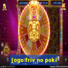 jogo friv no poki